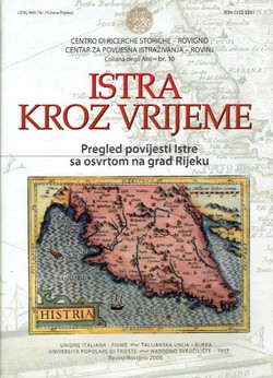 Istra kroz vrijeme. Pregled povijesti Istre sa osvrtom na grad Rijeku