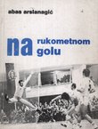 Na rukometnom golu