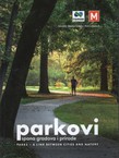 Parkovi - spona gradova i prirode / Parks - a Link Between Cities and Nature