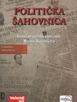 Politička šahovnica. Izabrane novinske kolumne Milana Jajčinovića