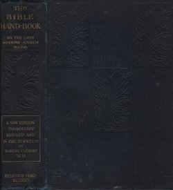 The Bible Hand-book. The Study Of Sacred Scripture