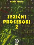 Jezični procesori 2. Analiza izvornog i sinteza ciljnog programa (2.izd.)