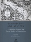 Beyond the Adriatic Sea