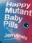 Happy Mutant Baby Pills