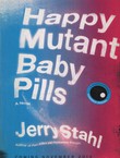 Happy Mutant Baby Pills