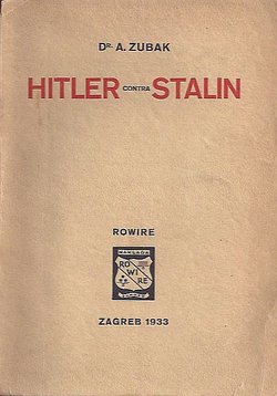 Hitler contra Stalin. Naličje jedne gigantske borbe ili psihopatologija XX. vijeka