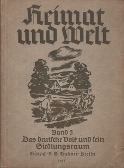 Heimat und Welt 5. Das Deutsche Volk und Sein Siedlungsraum in Mitteleuropa (4.Aufl.)