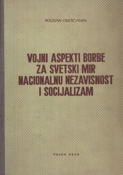 Vojni aspekti borbe za svetski mir nacionalnu nezavisnost i socijalizam