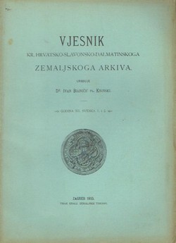 Vjesnik Kr. hrvatsko-slavonsko-dalmatinskoga zemaljskog arkiva XII/1-2/1910