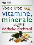Vodič kroz vitamine, minerale i dodatke prehrani