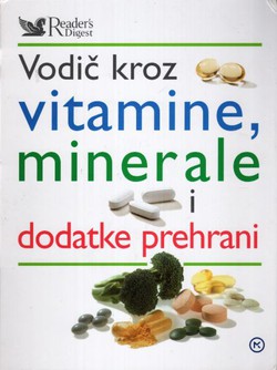 Vodič kroz vitamine, minerale i dodatke prehrani