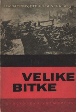 Velike bitke. Od Buga do Moskve