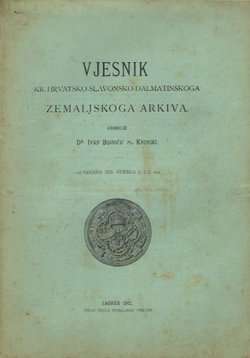 Vjesnik Kr. hrvatsko-slavonsko-dalmatinskoga zemaljskog arkiva XIII/1-2/1911