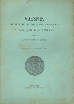 Vjesnik Kr. hrvatsko-slavonsko-dalmatinskoga zemaljskog arkiva XV/1/1913