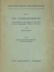 Die Charakteristik. Untersuchungen zu einer altägyptischen Sprechsitte und ihren Ausprägungen in Folklore und Literatur. Teil 1: Philologische Bearbeitung der Bezeugungen