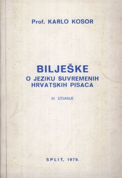 Bilješke o jeziku suvremenih hrvatskih pisaca (3.izd.)