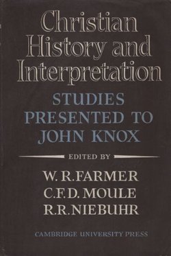 Christian History and Interpretation: Studies Presented to John Knox
