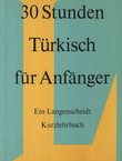 30 Stunden Türkisch für Anfänger