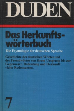 Duden 7. Herkunftswörterbuch der deutschen Sprache