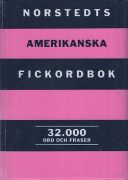 Norstedts amerikanska fickordbok. Amerikansk-svensk, svensk-amerikansk
