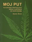 Moj put. Putopisna pripovijest kroz liječenje od karcinoma
