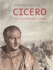 Cicero. Ein turbulenntes Leben