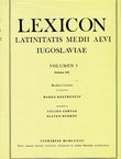 Lexicon Latinitatis medii aevi Iugoslaviae I. (A-K)