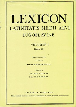 Lexicon Latinitatis medii aevi Iugoslaviae I. (A-K)