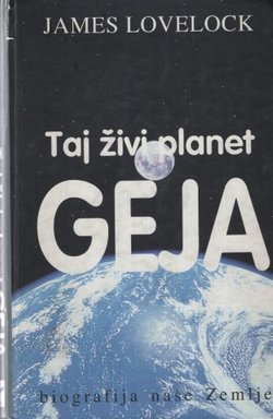 Taj živi planet Geja. Biografija naše Zemlje