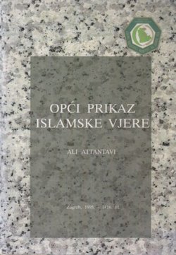Opći prikaz islamske vjere I. Vjerovanje - akida
