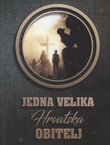 Jedna velika Hrvatska obitelj