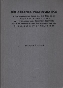 Bibliographia praesocratica. A Bibliographical Guide to the Studies of Early Greek Philosophy in its Religious and Scientific Contexts