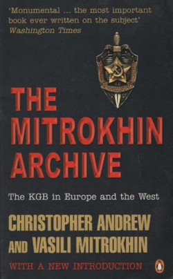 The Mitrokhin Archive. The KGB in Europe and the West