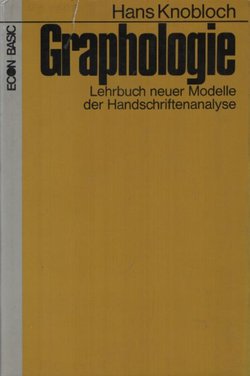 Graphologie. Lehrbuch neuer Modelle der Handschriftenanalyse