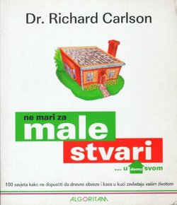 Ne mari za male stvari... u domu svom