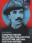 Europski obzori književno-publicističke ostavštine Antuna Gustava Matoša