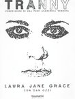 Tranny. Confessioni di una punk anarchica venduta