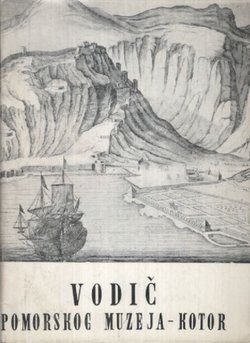 Vodič Pomorskog muzeja u Kotoru