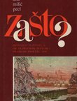 Zašto? Ispovijest o životu s dr Oldrichom Peclom i praškom procesu 1950. II.