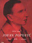 Jovan Popović. Život, delo, vreme