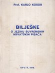 Bilješke o jeziku suvremenih hrvatskih pisaca (2.izd.)