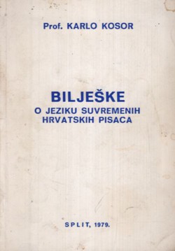 Bilješke o jeziku suvremenih hrvatskih pisaca (2.izd.)