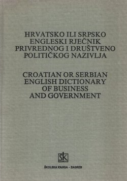 Hrvatsko ili srpsko engleski rječnik privrednog i društveno političkog nazivlja
