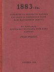 1883-ća. Uspomene na predratni Zagreb povodom 50-godišnjice bune radi madžarskih grbova