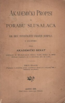 Akademički propisi za porabu slusalaca u Kr. hrv. sveučilištu Franje Jospia I. u Zagrebu
