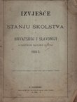 Izvješće o stanju školstva u Hrvatskoj i Slavoniji svršetkom školske godine 1884-5