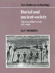 Burial and Ancient Society. The Rise of the Greek City-State