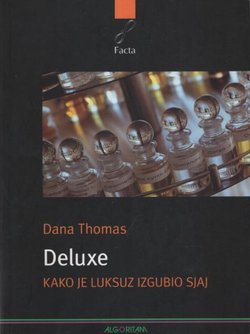 Deluxe. Kako je luksuz izgubio sjaj