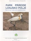 Park prirode Lonjsko polje. Raznolikost uvjetovana poplavljivanjem