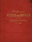 Illustrierter Führer durch Bosnien und die Herzegowina (3.Aufl.)